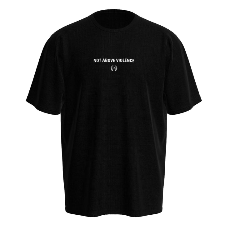 Not Above Violence Tee