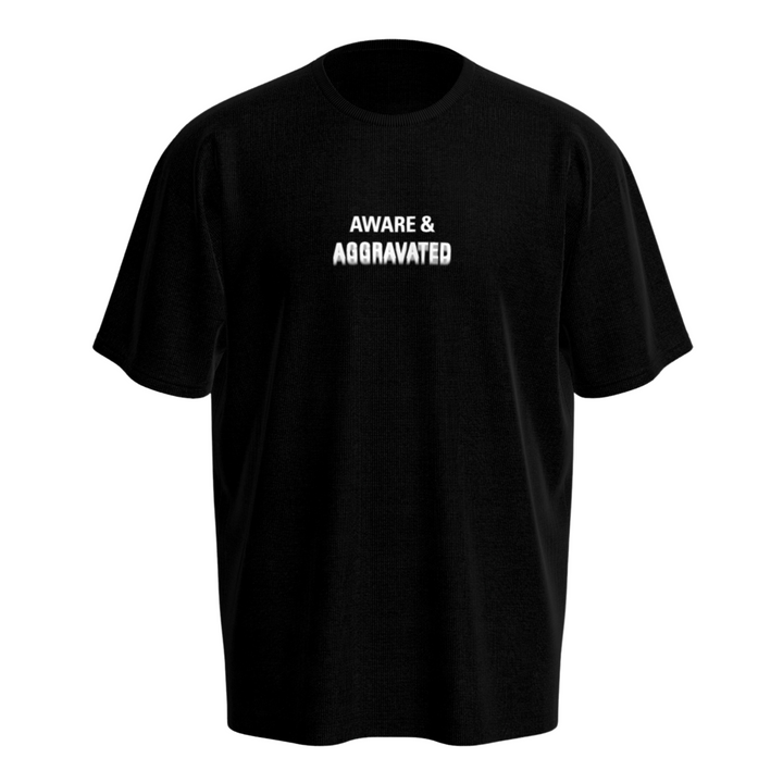 Aware & Aggravated Tee