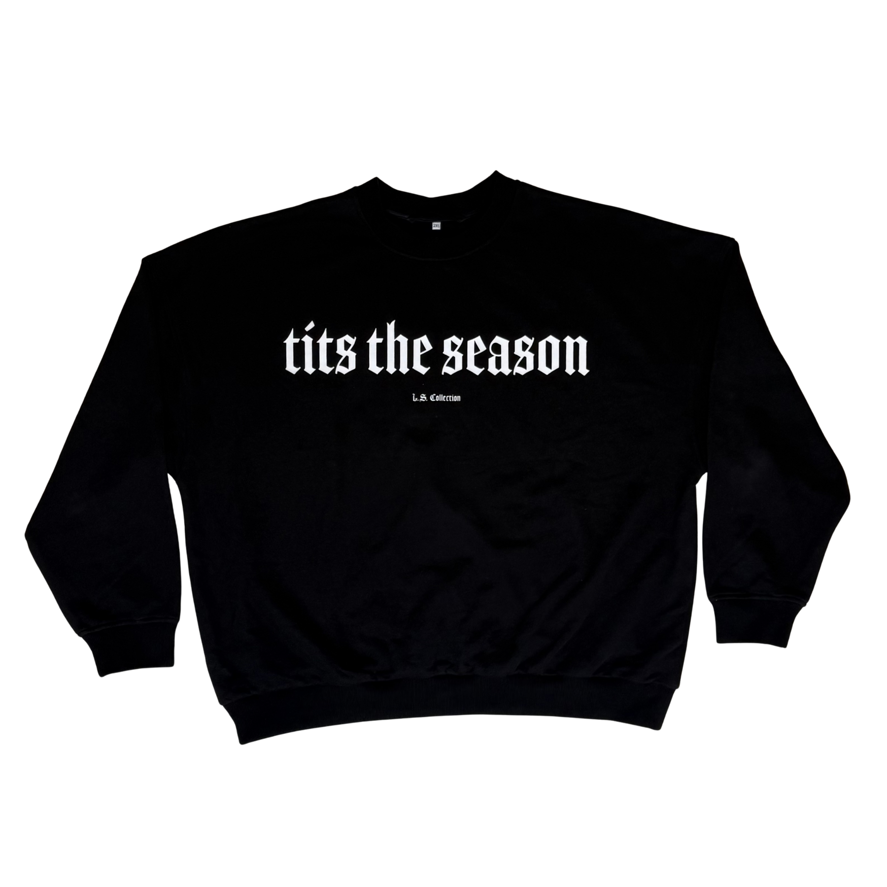 Tits The Season Crewneck