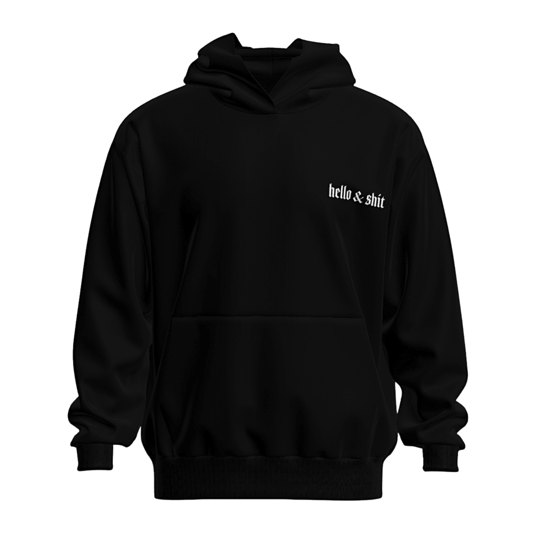 Hello & Shit Hoodie