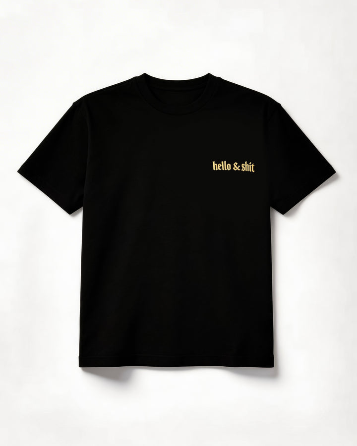 Gold Hello & Shit Tee
