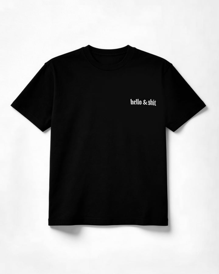 Hello & Shit Tee
