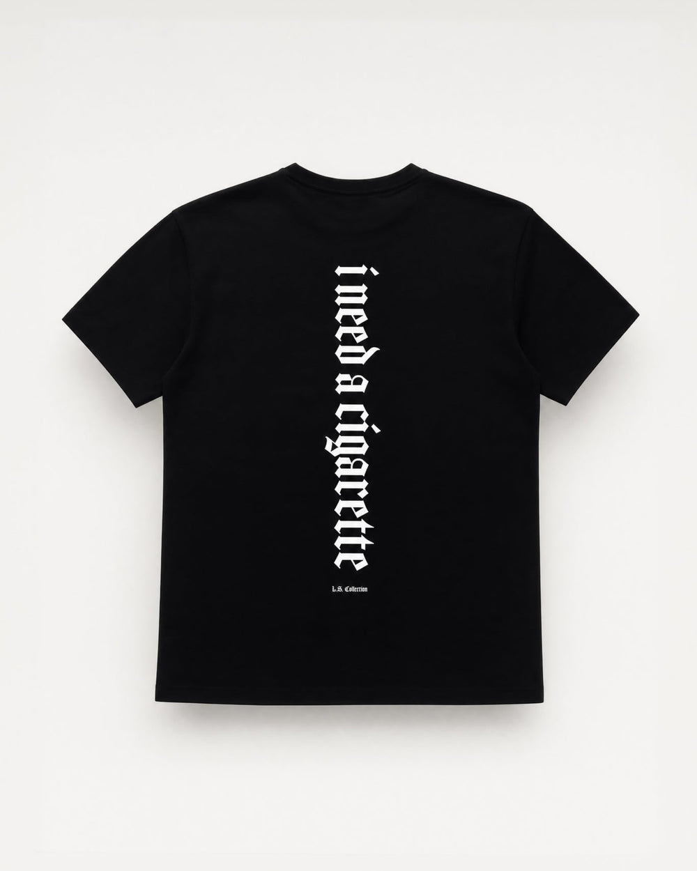I Need A Cigarette Tee