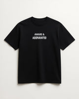 Aware & Aggravated Tee